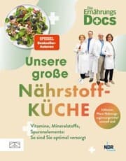 Cover von Die Ernährungs-Docs - Unsere große Nährstoffküche