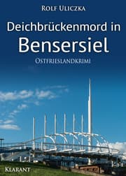 Cover von Deichbrückenmord in Bensersiel. Ostfrieslandkrimi
