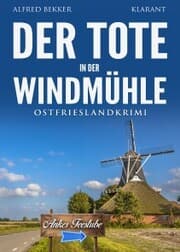 Cover von Der Tote in der Windmühle. Ostfrieslandkrimi