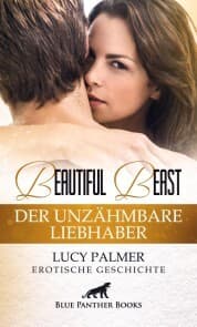 Cover von Beautiful Beast - Der unzähmbare Liebhaber , Erotische Geschichte