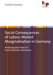 Cover von Social Consequences of Labour Market Marginalisation in Germany