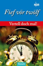 Cover von Vertell doch mal! Fief vör twölf