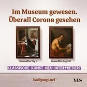 Cover von Im Museum gewesen. Überall Corona gesehen