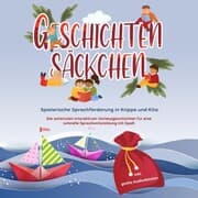 Cover von Geschichtensäckchen - Spielerische Sprachförderung in Krippe und Kita: Die schönsten interaktiven Vorlesegeschichten für eine schnelle Sprachentwicklung mit Spaß - inkl. gratis Audiodateien