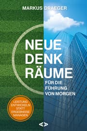 Cover von Neue Denkräume für die Führung von morgen