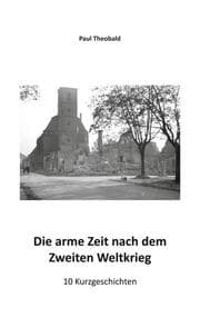 Cover von Die arme Zeit nach dem Zweiten Weltkrieg