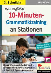 Cover von Mein tägliches 10-Minuten-Grammatik-Training an Stationen / Klasse 3