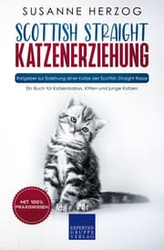 Cover von Scottish Straight Katzenerziehung - Ratgeber zur Erziehung einer Katze der Scottish Straight Rasse