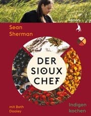 Cover von Der Sioux-Chef. Indigen kochen