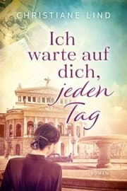 Cover von Ich warte auf dich, jeden Tag