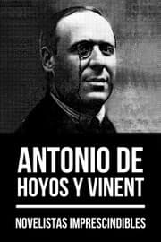 Cover von Novelistas Imprescindibles - Antonio de Hoyos y Vinent