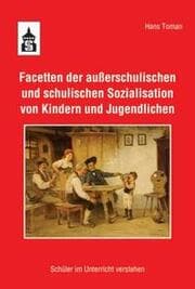 Cover von Facetten der außerschulischen und schulischen Sozialisation von Kindern und Jugendlichen