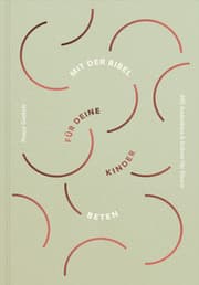 Cover von Mit der Bibel für deine Kinder beten