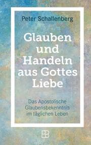 Cover von Glauben und Handeln aus Gottes Liebe