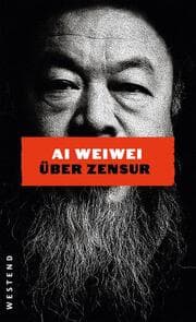 Cover von Ai Weiwei über Zensur