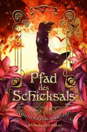 Cover von Pfad des Schicksals - Tränen der Vergangenheit