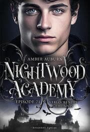 Cover von Nightwood Academy, Episode 21 - Verlockendes Geheimnis