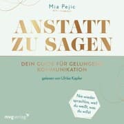 Cover von Anstatt zu sagen - Dein Guide für gelungene Kommunikation