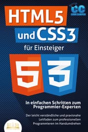 Cover von HTML5 und CSS3 für Einsteiger - In einfachen Schritten zum Programmier-Experten
