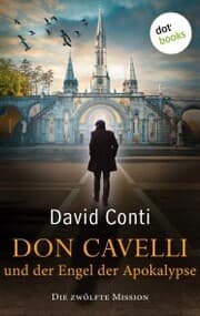 Cover von Don Cavelli und der Engel der Apokalypse: Die zwölfte Mission