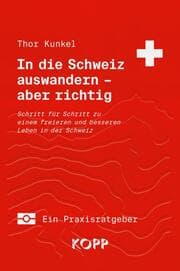 Cover von In die Schweiz auswandern - aber richtig