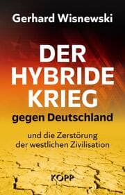 Cover von Der hybride Krieg gegen Deutschland und die Zerstörung der westlichen Zivilisation