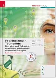 Cover von Praxisblicke Tourismus - Betriebs- und Volkswirtschaft 2 HF/TFS inkl. digitalem Zusatzpaket