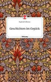 Cover von Geschichten im Gepäck. Life is a Story - story.one