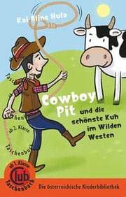 Cover von Cowboy Pit und die schönste Kuh vom wilden Westen