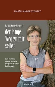 Cover von Martin André Steinert - der lange Weg zu mir selbst