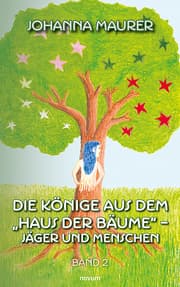 Cover von Die Könige aus dem 'Haus der Bäume' - Jäger und Menschen