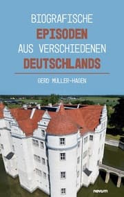 Cover von Biografische Episoden aus verschiedenen Deutschlands