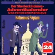 Cover von Habemus Papam (Der Sherlock Holmes-Adventkalender: Das römische Konklave, Folge 24)