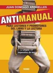 Cover von Antimanual para lectores y promotores del libro y la lectura