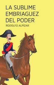 Cover von La sublime embriaguez del poder
