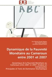 Cover von Dynamique de la Pauvreté Monétaire au Cameroun entre 2001 et 2007