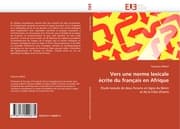 Cover von Vers une norme lexicale écrite du français en Afrique