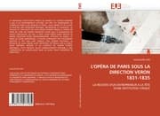 Cover von L''OPÉRA DE PARIS SOUS LA DIRECTION VERON 1831-1835