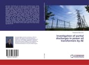 Cover von Investigation of partial discharges in power oil transformers by AE