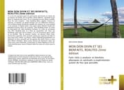 Cover von MON DON DIVIN ET SES BIENFAITS, REALITES 2ème édition