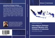 Cover von Interreligious Dialogue between Muslims and Christians in Indonesia