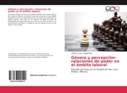 Cover von Género y percepción: relaciones de poder en el ámbito laboral