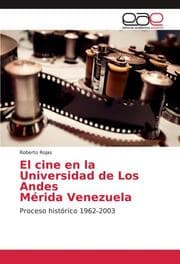 Cover von El cine en la Universidad de Los Andes Mérida Venezuela