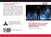 Cover von Los efectos de la crisis Colombia-Venezuela (2009-2013)