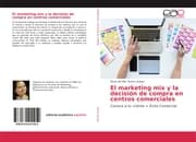 Cover von El marketing mix y la decisión de compra en centros comerciales