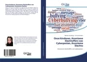 Cover von Onze kinderen, Anonieme Slachtoffers van Cyberpesten, Anonieme Slachto