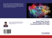 Cover von Novel Open Source Morphology Using GPU Processing With LTU- CUDA