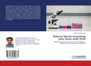 Cover von Polymer blends containing poly (lactic acid) (PLA)