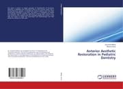 Cover von Anterior Aesthetic Restoration in Pediatric Dentistry