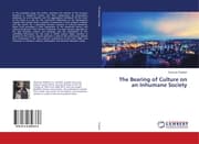 Cover von The Bearing of Culture on an Inhumane Society